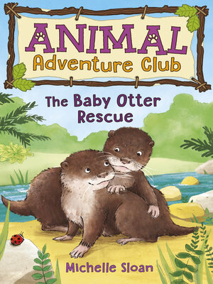 cover image of The Baby Otter Rescue (Animal Adventure Club 2)